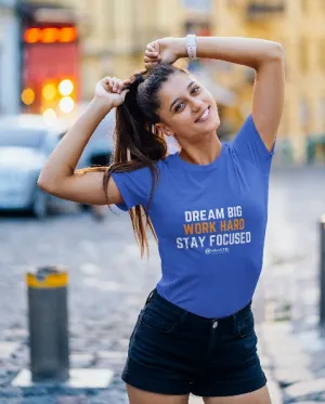 Womens Slogan T shirts 'Dream Big Work Hard'